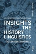 Insights into the history of linguistics. Selected papers from ICHoLS XV