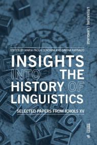 Insights into the history of linguistics. Selected papers from ICHoLS XV