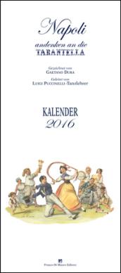 Napoli andenken an die tarantella. Kalendar 2016