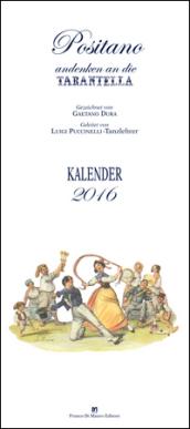 Positano andenken an die Tarantella. Kalendar 2016