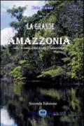 La Grande Amazzonia Vol.I