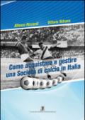 Come acquistare e gestire una società di calcio in Italia