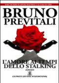 L'amore ai tempi dello stalking