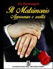 Il matrimonio. Apparenza e realtà