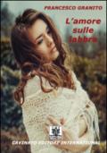 L'amore sulle labbra: unico