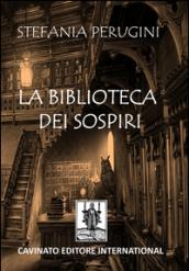 La biblioteca dei sospiri