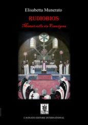Rudiobios. I misteri sulla via Francigena
