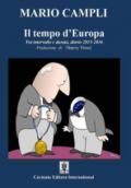 Il tempo d'Europa. Tra intervallo e durata, diario 2015-2016