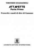 Attavette. Prima parte. Proverbi e modi di dire di Cansano