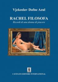 Rachel filosofa. Ricordi di una donna di piacere