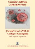 CoronaVirus CoViD-19 castigo o guarigione. Follia ragionata degli italiani
