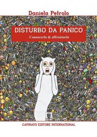 Disturbo da panico. Conoscerlo & affrontarlo