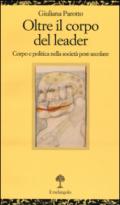 Oltre il corpo del leader. Corpo e politica nella società post-secolare