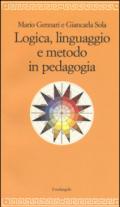 Logica, linguaggio e metodo in pedagogia