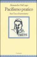 Pacifismo pratico. Sun Tzu e il terrorismo