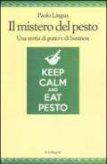 Il mistero del pesto. Una storia di gusto e di business