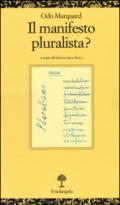 Il manifesto pluralista?