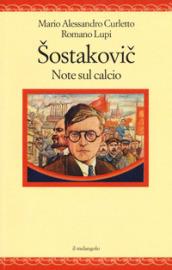 Shostakovich. Note sul calcio