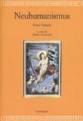 Neuhumanismus. Pedagogie e culture del Neoumanesimo tedesco tra '700 e '800. 1.