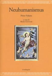 Neuhumanismus. Pedagogie e culture del Neoumanesimo tedesco tra '700 e '800. 1.