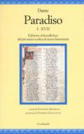 Paradiso I-XVII. Edizione critica alla luce del più antico codice di sicura fiorentinità