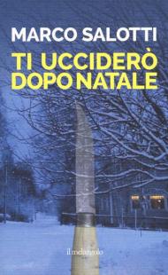 Ti ucciderò dopo Natale