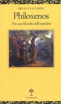 Philoxenos. Per una filosofia dell'ospitalità