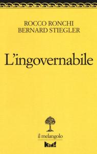 L' ingovernabile. Due lezioni sulla politica