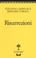 Risurrezioni. La vita dopo il trauma