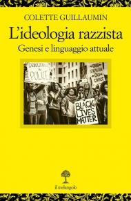 L'ideologia razzista. Genesi e linguaggio attuale