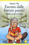 Escono dalle fottute pareti!fil. Semiseria del padel