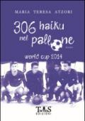 306 haiku nel pallone. World cup 2014