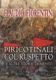 Piricotinali con Ruspetto (e altre storie dementi)