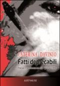 Fatti deprecabili (poesie e performance dal 1971 al 1996)