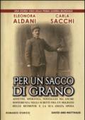 Per un sacco di grano. Affetto, speranza, nostalgia ma anche sofferenza negli scritti fra un soldato delle retrovie e la sua amata sposa