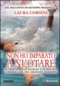 Non ho imparato a nuotare. La vera storia di Giuseppe e la sua vita condivisa con una disabilità invadente