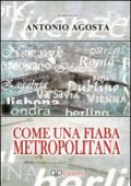 Come una fiaba metropolitana