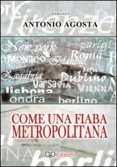 Come una fiaba metropolitana