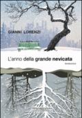 L'anno della grande nevicata