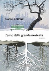 L'anno della grande nevicata