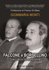 Falcone e Borsellino. Dieci anni di solitudine. Con CD-Audio