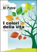 I colori della vita