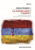 La melodia salvò il popolo. Il genocidio degli armeni nelle parole di un sopravvissuto