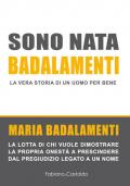 Sono nata Badalamenti. La vera storia di un uomo per bene