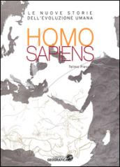 Homo sapiens: Le nuove storie dell'evoluzione umana