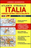 Atlante stradale Italia. Con Corsica-Istria-Dalmazia 1:250.000