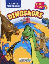 Dinosauri flip flap. Atlante per bambini. Ediz. a colori