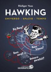 Hawking per tutti. Universo, spazio, tempo