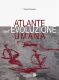 Atlante dell'evoluzione umana