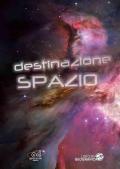 Destinazione spazio